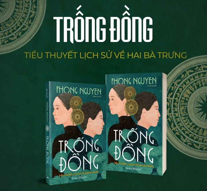 Review s&aacute;ch - Trống Đồng - Kh&uacute;c ca bi tr&aacute;ng về Hai B&agrave; Trưng - t&aacute;c giả Phong Nguyễn
